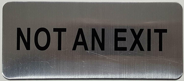 SIGNS NOT AN EXIT SIGN (SILVER, ALUMINUM