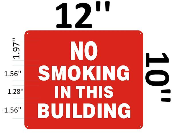 NO SMOKING IN THIS BUILDING SIGN - ( Reflective !!! ALUMINUM , 10X12)