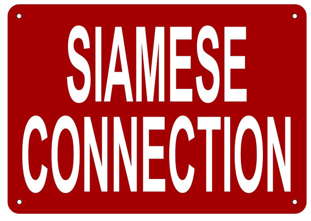 SIAMESE CONNECTION SIGN- REFLECTIVE !!! (ALUMINUM