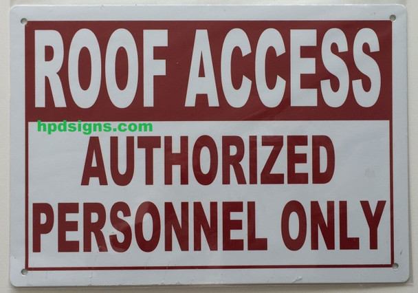 SIGNS ROOF ACCESS AUTHORIZED PERSONNEL ONLY SIGN-El