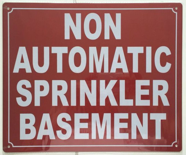 NON AUTOMATIC SPRINKLER BASEMENT SIGN- REFLECTIVE