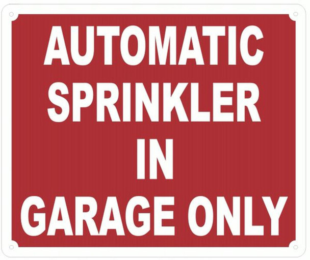 AUTOMATIC SPRINKLER IN GARAGE ONLY SIGN-