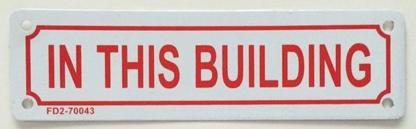 SIGNS IN THIS BUILDING SIGN (ALUMINUM SIGNS