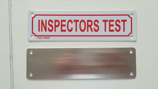 SIGNS INSPECTORS TEST SIGN (ALUMINUM