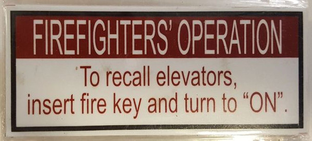 SIGNS FIREFIGHTERS OPERATION TO RECALL