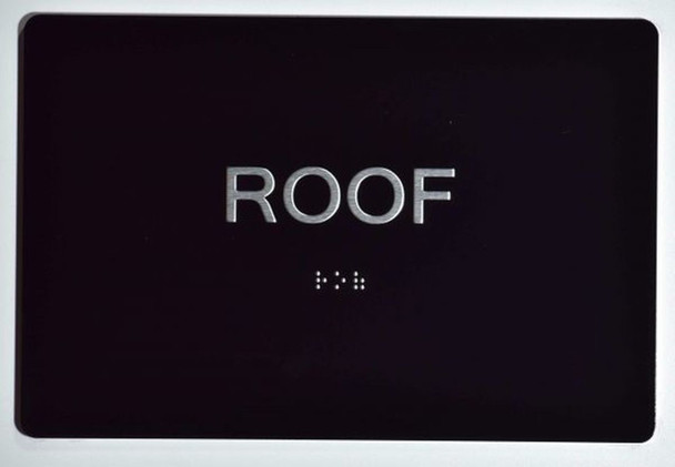 SIGNS ROOF Sign -Tactile Signs 5X7