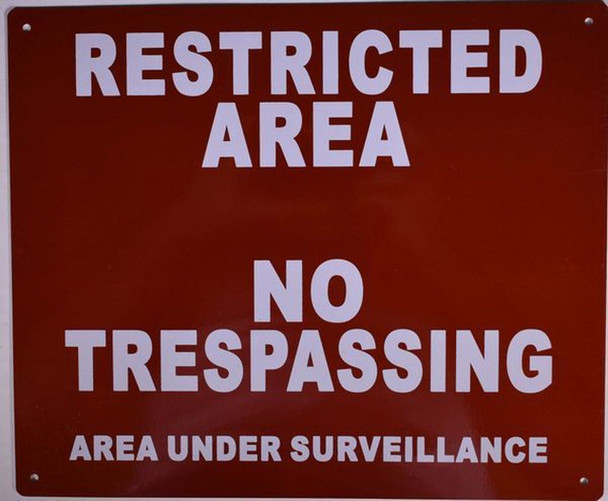 RESTRICTED AREA NO TRESPASSING AREA UNDER