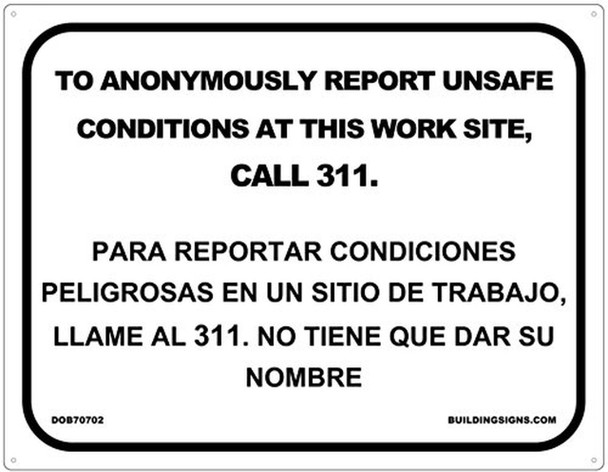 Aluminium Safety Sign "TO ANONYMOUSLY REPORT UNSAFE CONDITION AT THIS WORK SITE, CALL 311