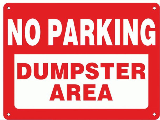 NO PARKING DUMPSTER AREA SIGN (ALUMINUM