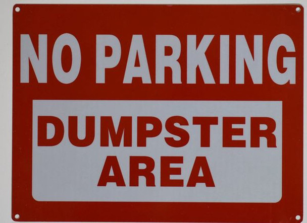 SIGNS NO PARKING DUMPSTER AREA SIGN (ALUMINUM