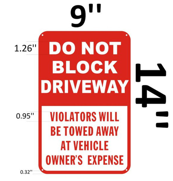 SIGNS DO NOT BLOCK DRIVEWAY