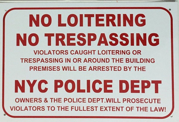 SIGNS NO LOITERING NO TRESPASSING NYC POLICE
