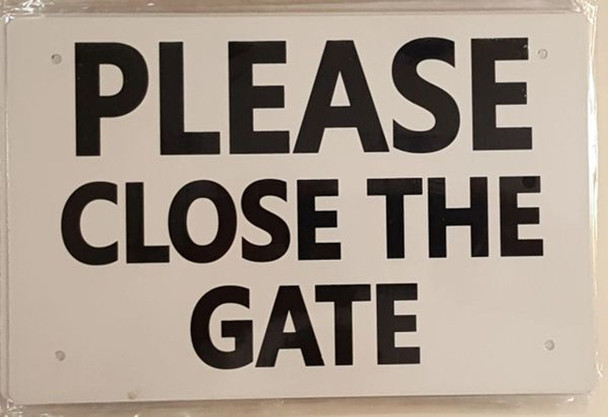 SIGNS PLEASE CLOSE THE GATE