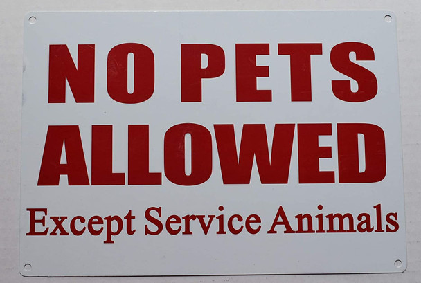 SIGNS NO PETS ALLOWED EXCEPT