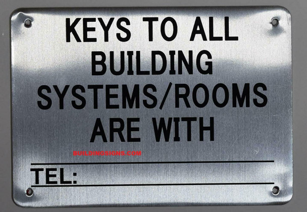 SIGNS KEYS TO ALL BUILDING SYSTEMS/ ROOMS