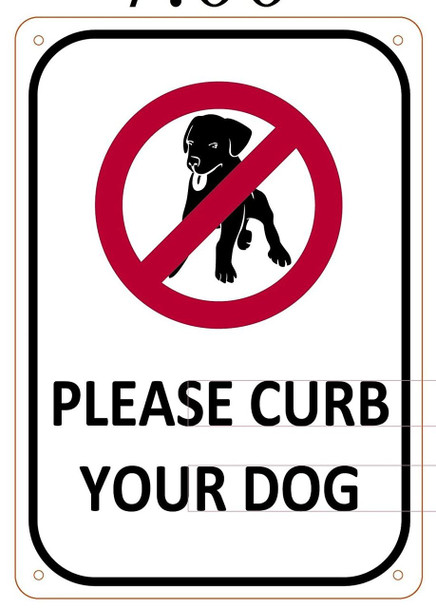 PLEASE CURB YOUR DOG SIGN- WHITE