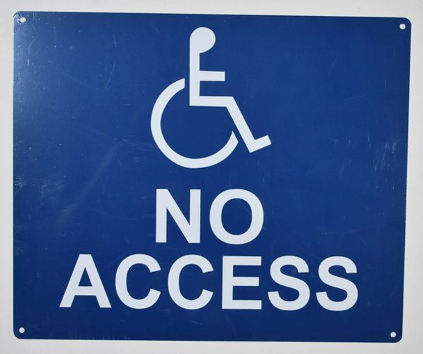 No Accessibility Sign (White/Blue,Aluminium, 10x12)-The Pour