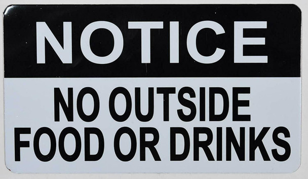 Notice No Outside Food Or Drinks Sign