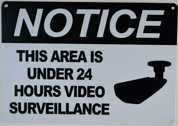 This Area is Under 24 Hours Surveillance Sign