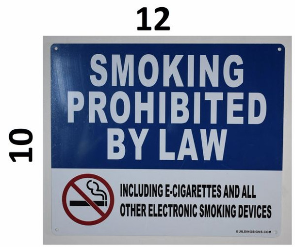 Smoking Prohibited by Law Including e-Cigarettes and All Other Electronic Smoking Devices Sign -