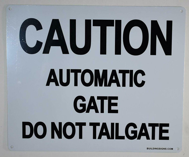 SIGNS Caution Automatic Gate Do