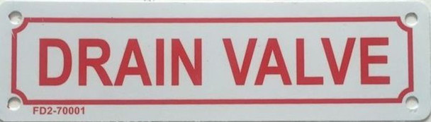 SIGNS DRAIN VALVE SIGN (WHITE, ALUMINUM SIGNS