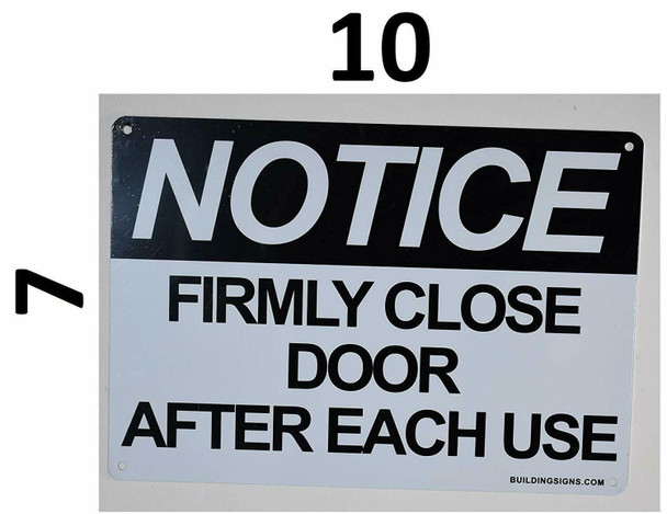 Notice: Firmly Close Door After Each Use Sign