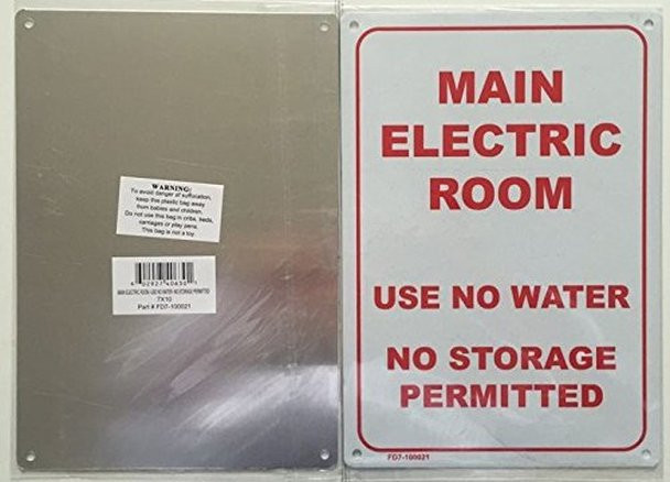 MAIN ELECTRIC ROOM -USE NO WATER- NO STORAGE PERMITTED SIGN (WHITE 7X10 ALUMINIUM )