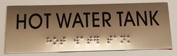 HOT WATER TANK Sign -Tactile Signs