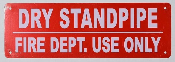 Dry Standpipe FIRE DEPT. USE ONLY Sign (Aluminium,Reflective Signs, RED 4x12)