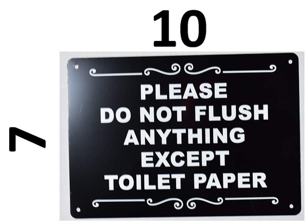 Please Do Not Flush Anything Except Toilet Paper Sign (Black, Rust Free Aluminium 7X10)