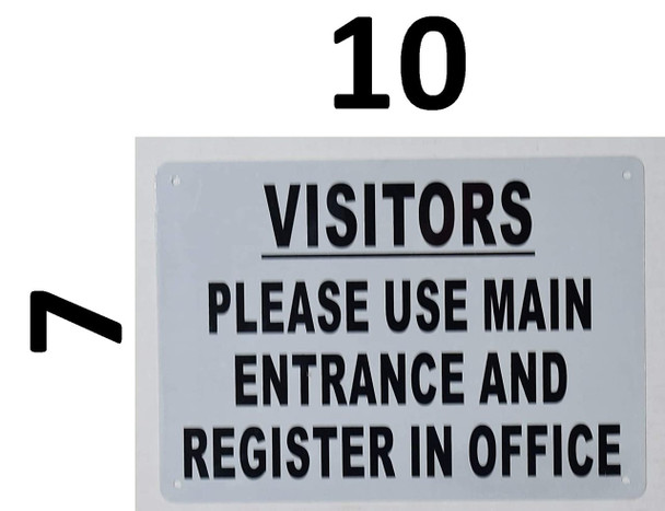 Visitors Please USE Main Entrance and Register in Office Sign