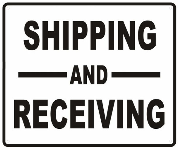 Shipping and Receiving Sign (Aluminium 10x12,