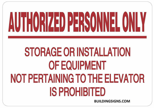 Authorized Personnel ONLY Storage OR Installation