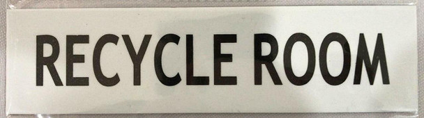 RECYCLE ROOM SIGN (WHITE 2 X7.75,