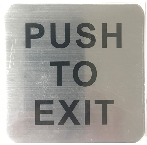 PUSH TO EXIT SIGN (BRUSH Aluminum,Sign