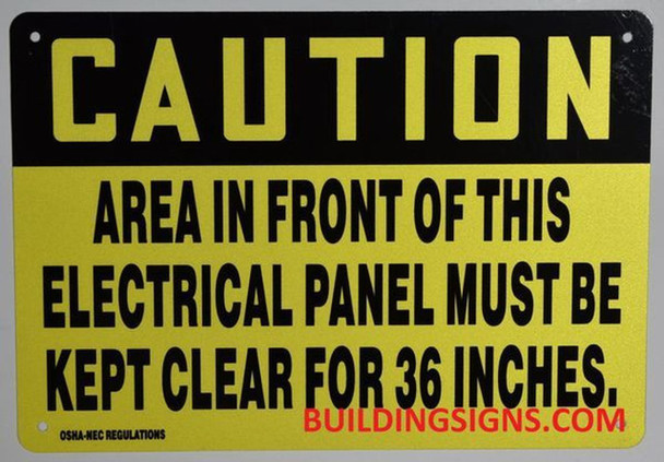 Caution Area in Front of This Electrical Panel Must BE Kept Clear for 36 INCHES Sign