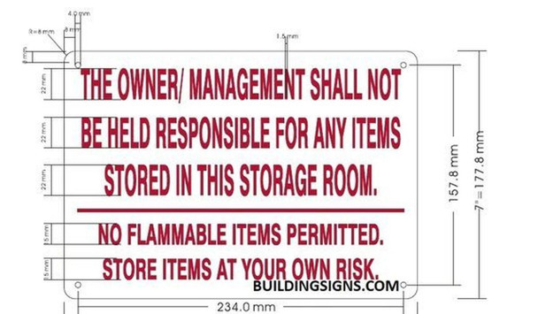 The Owner and Management Shall NOT BE HELD Responsible for Any Items STORED in This Storage Room Sign