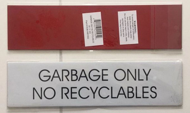 GARBAGE ONLY NO RECYCLABLES SIGN