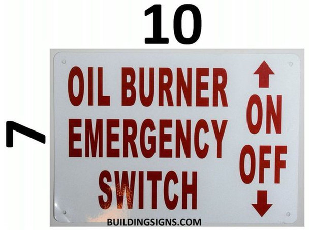 Oil Burner Emergency Switch Sign, Engineer Grade Reflective Aluminum Sign