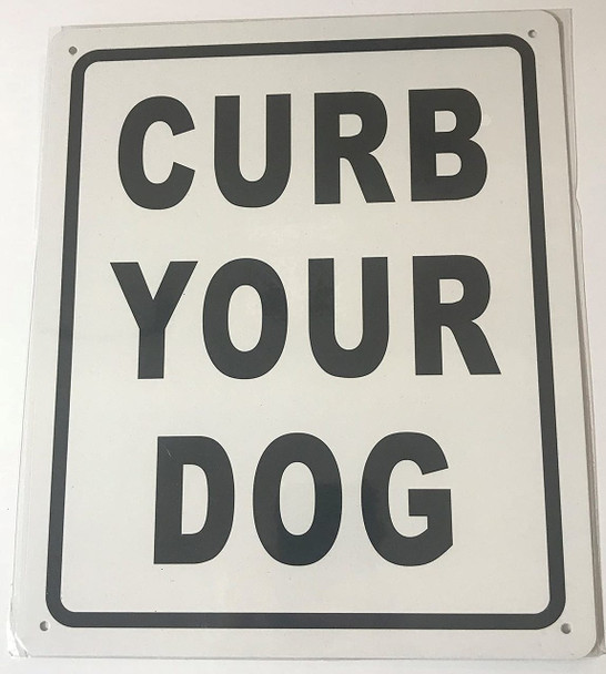 CURB YOUR DOG " SIGN - BRUSHED ALUMINUM