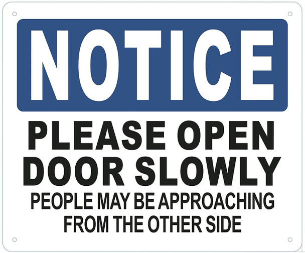 Please open door slowly SIGN (Aluminum