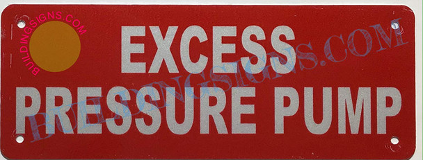 SIGNS Excess Pressure Pump Sign
