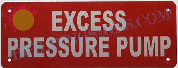Excess Pressure Pump Sign (RED Reflective,