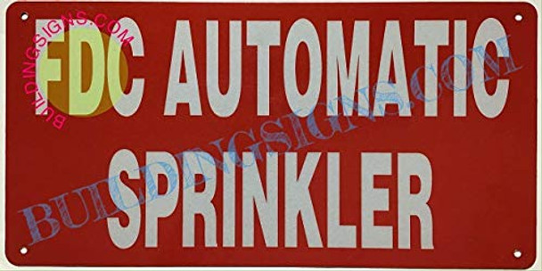 SIGNS FDC Automatic Sprinkler Sign