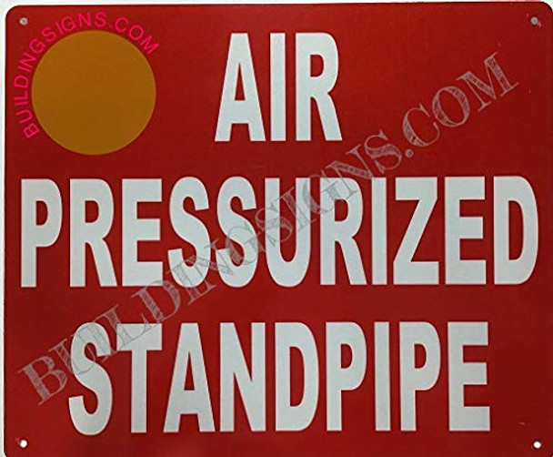 AIR PRESSURIZED Standpipe Sign