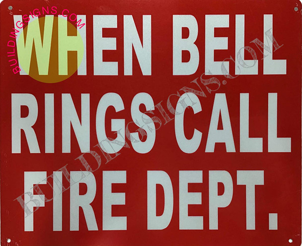 SIGNS When Bell Rings Call FIRE DEPT