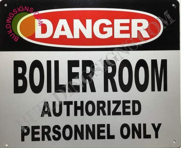 SIGNS Danger Boiler Room Authorized Personnel ONLY