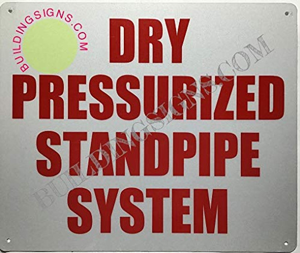 Dry Standpipe PRESSURIZED System Sign (Reflective