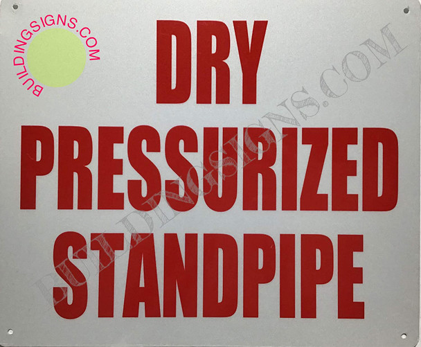 Dry PRESSURIZED Standpipe Sign (Reflective !!,